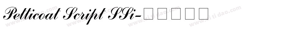 Petticoat Script SSi字体转换
